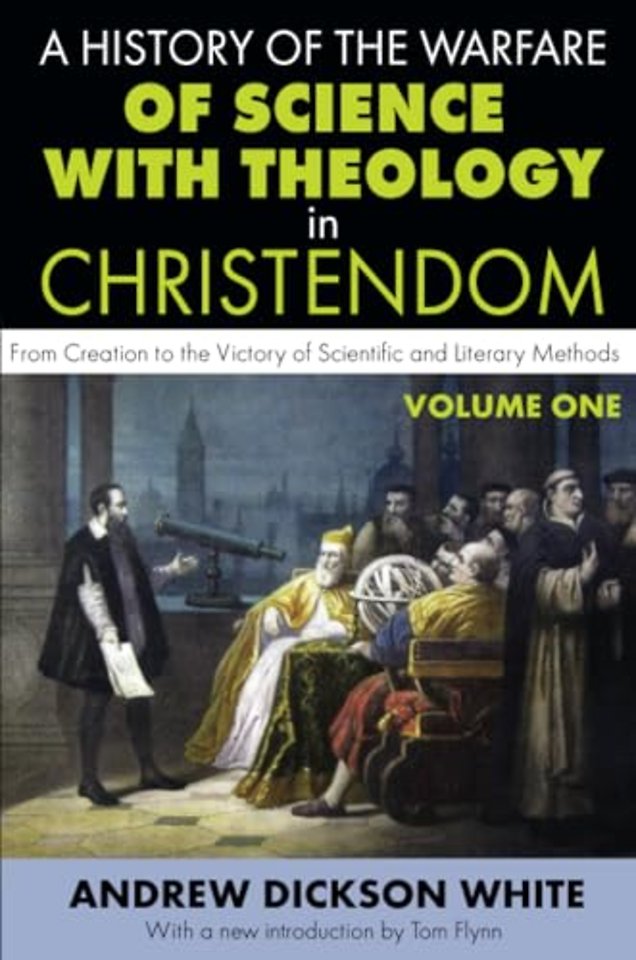 History of the Warfare of Science with Theology in Christendom
