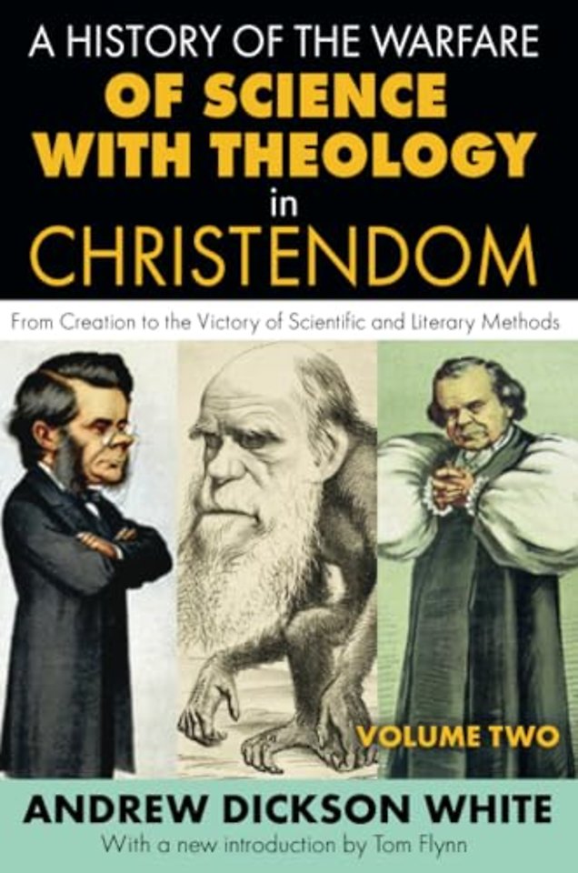 History of the Warfare of Science with Theology in Christendom