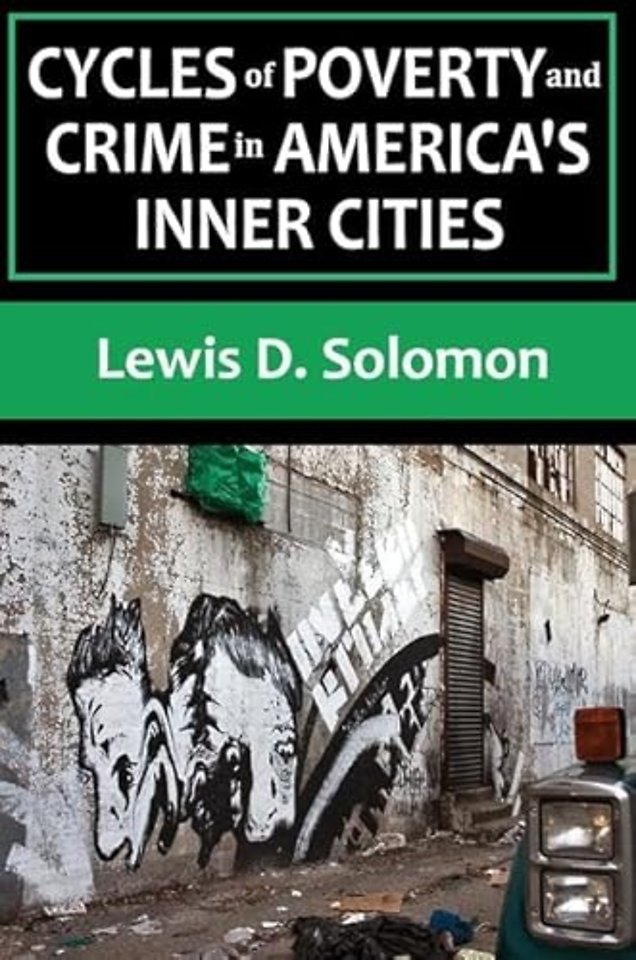Cycles of Poverty and Crime in America's Inner Cities