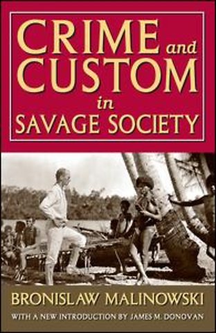 Crime and Custom in Savage Society