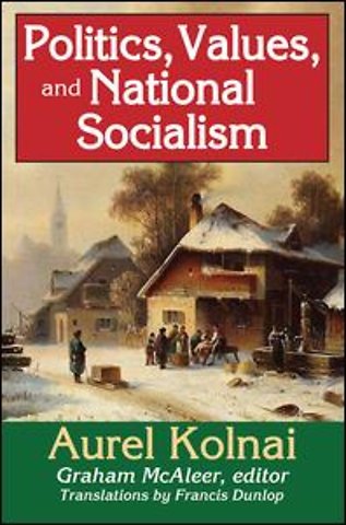 Politics, Values, and National Socialism