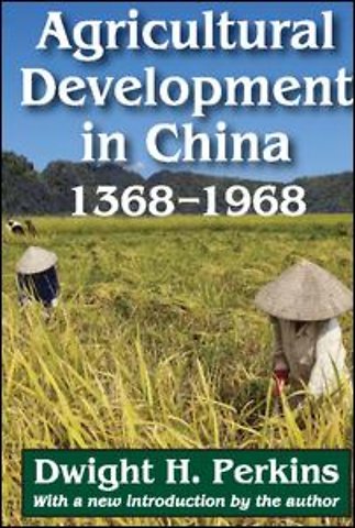 Agricultural Development in China, 1368-1968