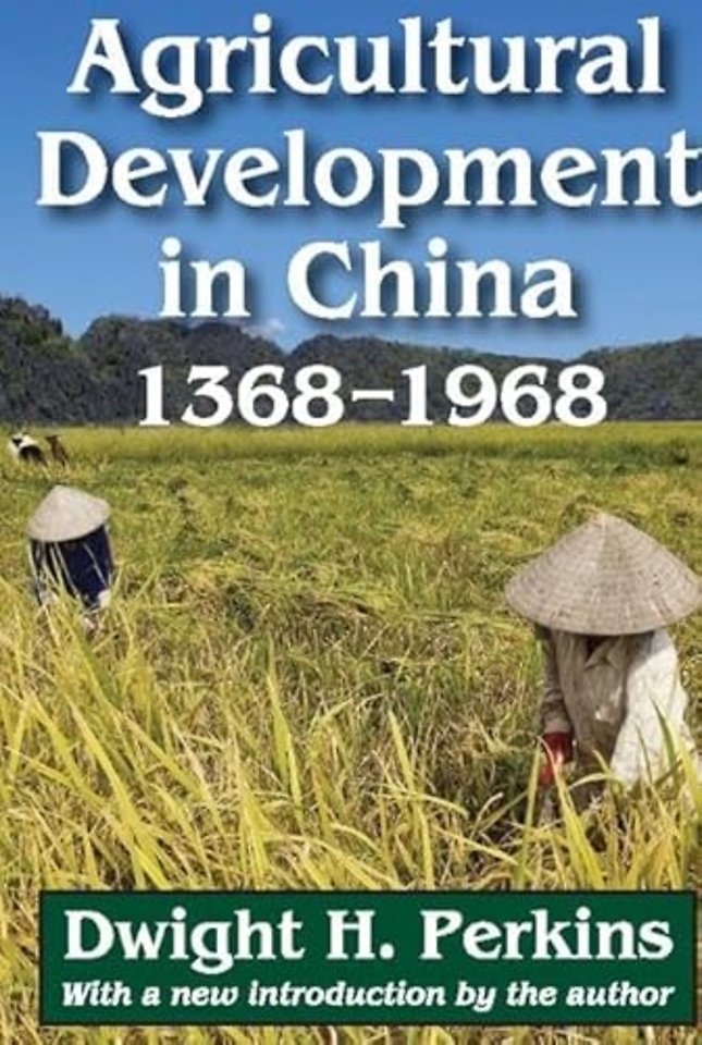 Agricultural Development in China, 1368-1968