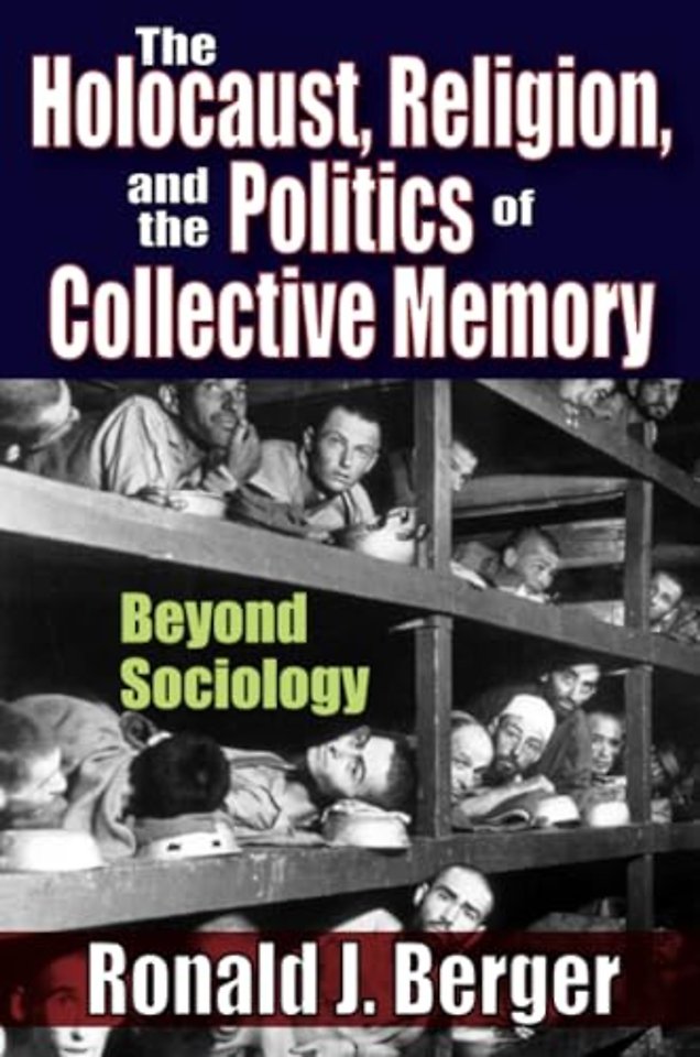 Holocaust, Religion, and the Politics of Collective Memory