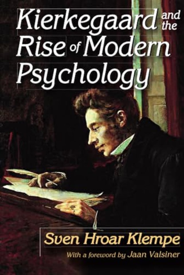 Kierkegaard and the Rise of Modern Psychology