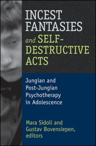 Incest Fantasies and Self-Destructive Acts