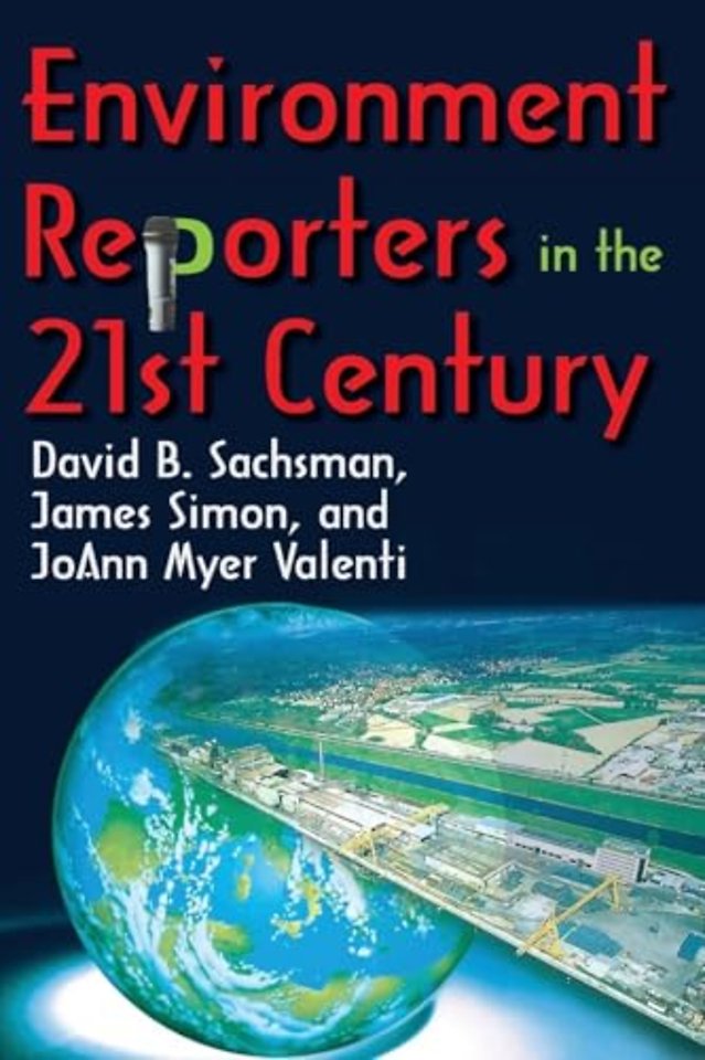 Environment Reporters in the 21st Century