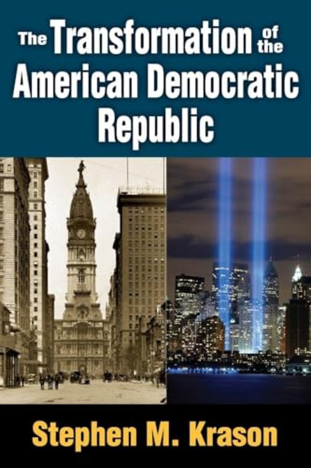 Transformation of the American Democratic Republic