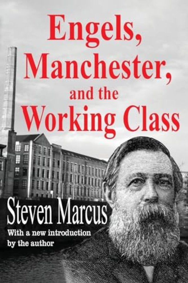 Engels, Manchester, and the Working Class