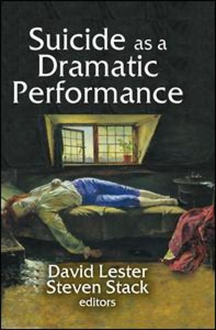Suicide as a Dramatic Performance