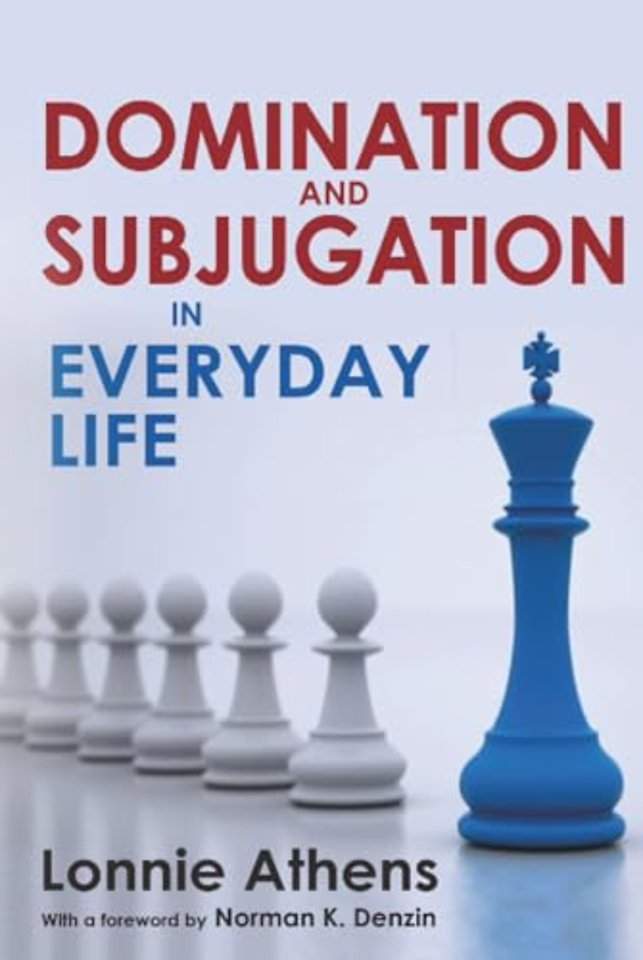 Domination and Subjugation in Everyday Life