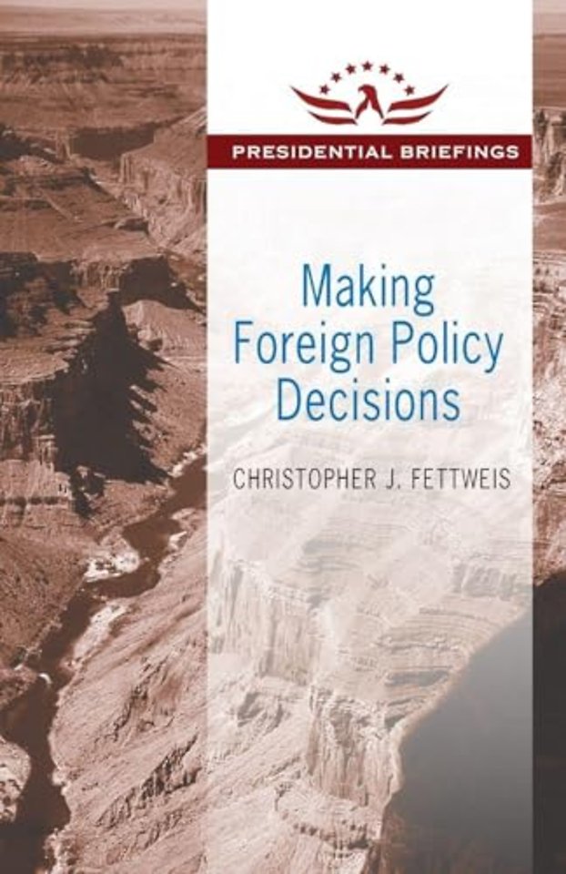 Making Foreign Policy Decisions