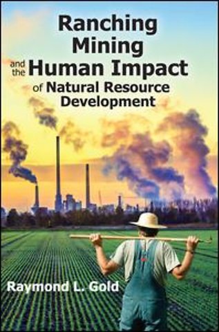 Ranching, Mining, and the Human Impact of Natural Resource Development