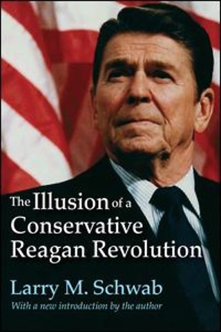 Illusion of a Conservative Reagan Revolution