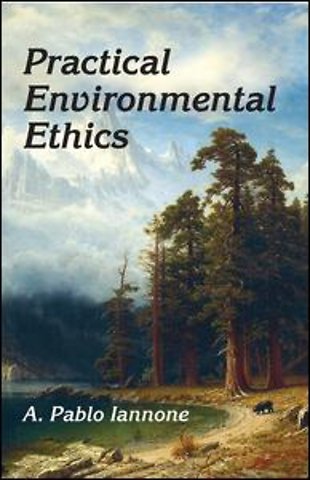 Practical Environmental Ethics