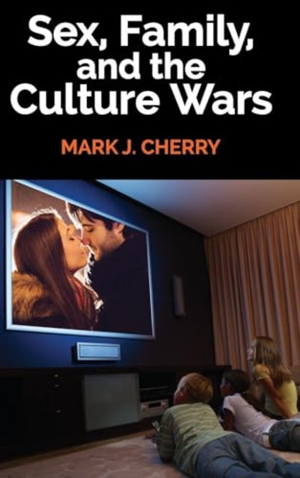 Sex, Family, and the Culture Wars