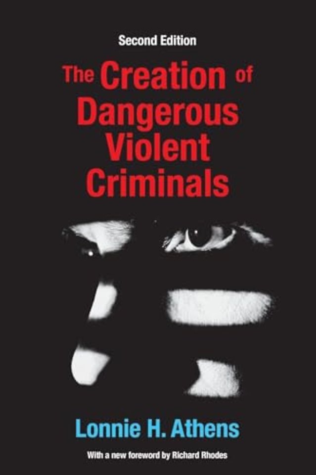 Creation of Dangerous Violent Criminals