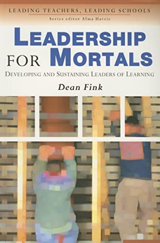 Leadership for Mortals
