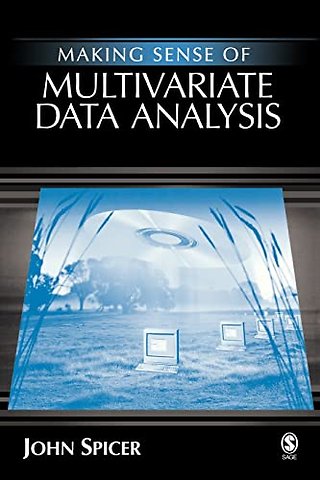 Making Sense of Multivariate Data Analysis