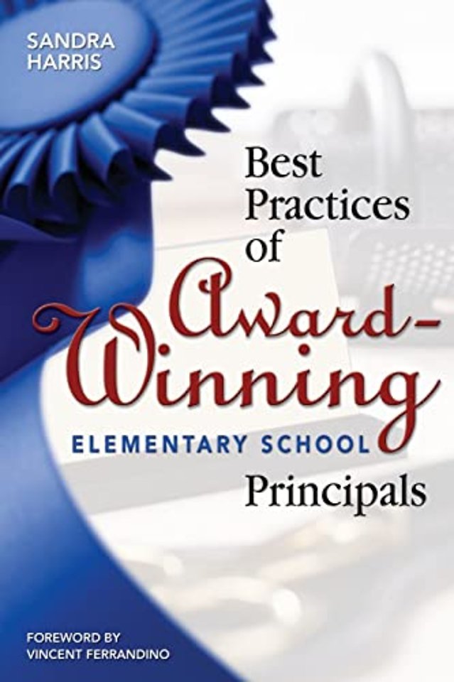 Best Practices of Award-Winning Elementary School Principals