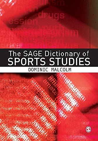 The SAGE Dictionary of Sports Studies