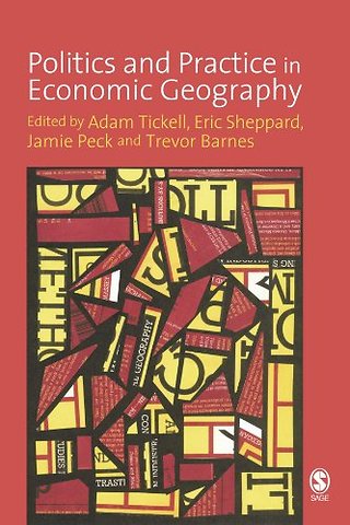 Politics and Practice in Economic Geography
