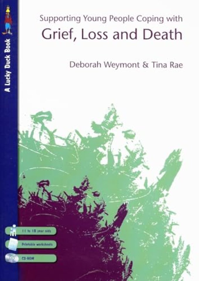 Supporting Young People Coping with Grief, Loss and Death