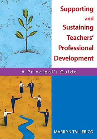 Supporting and Sustaining Teachers' Professional Development