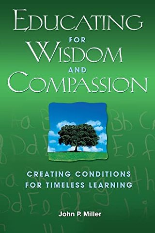 Educating for Wisdom and Compassion