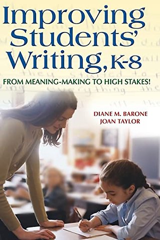 Improving Students' Writing, K-8