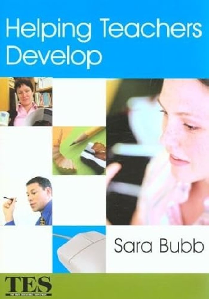 Helping Teachers Develop