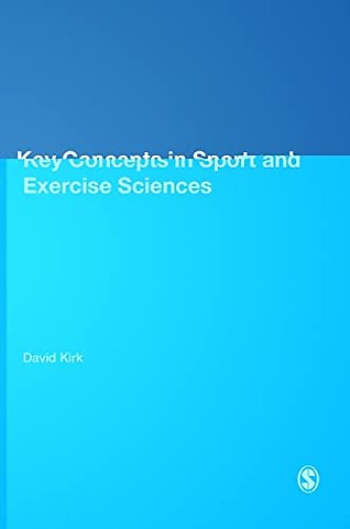 Key Concepts in Sport and Exercise Sciences