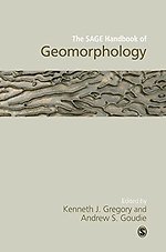 The SAGE Handbook of Geomorphology