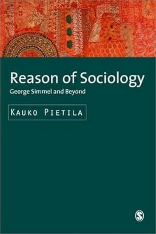 Reason of Sociology: George Simmel and Beyond
