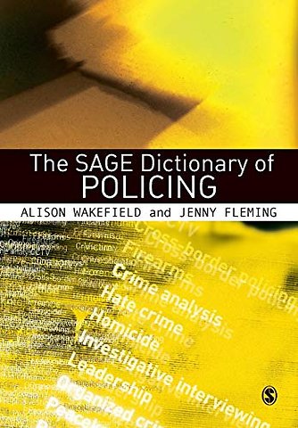 The SAGE Dictionary of Policing