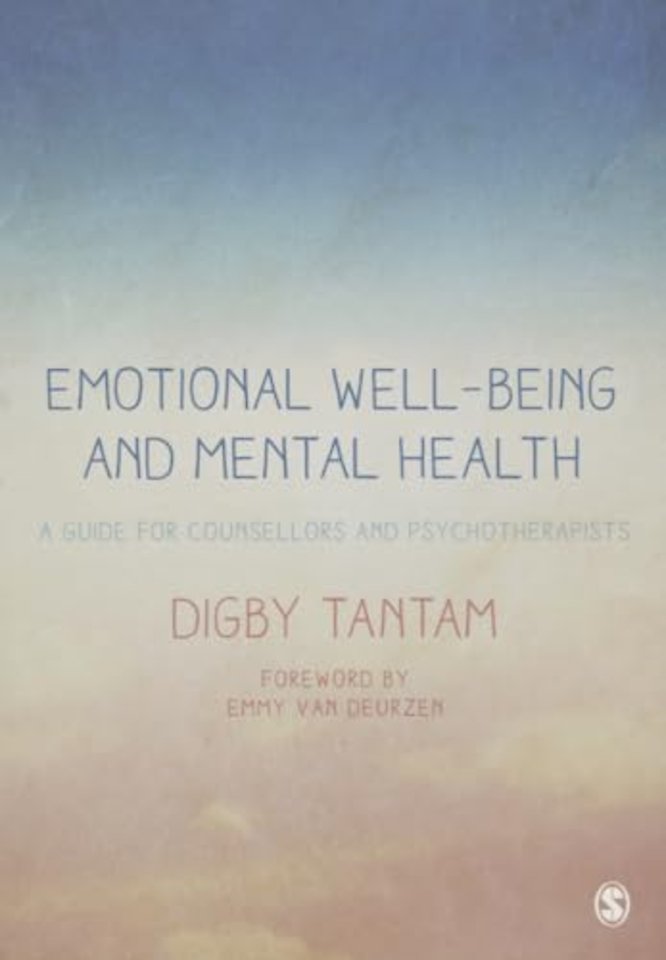Emotional Well-being and Mental Health: A Guide for Counsellors & Psychotherapists