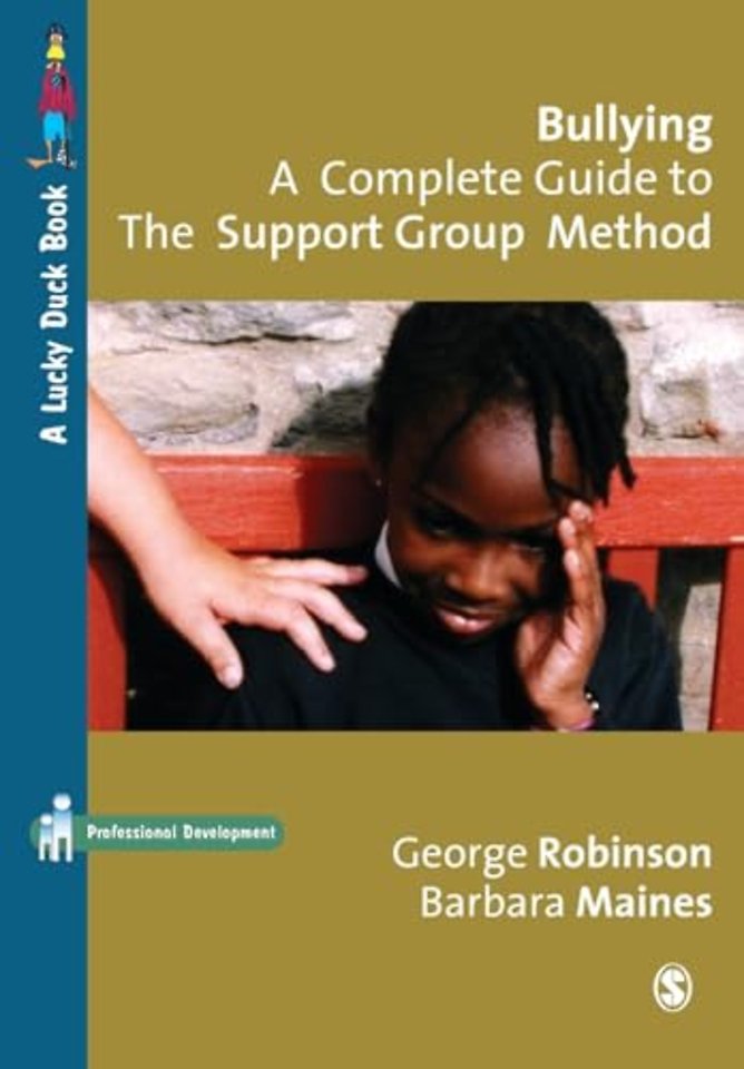 Bullying: A Complete Guide to the Support Group Method