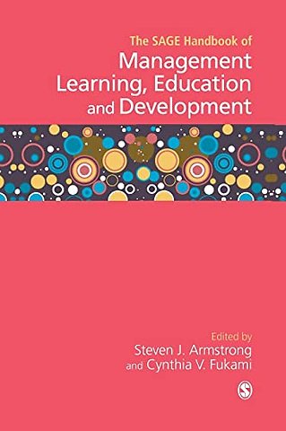 The SAGE Handbook of Management Learning, Education and Development