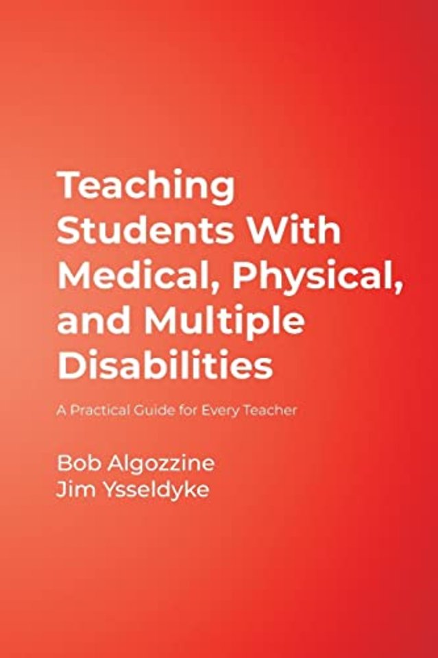 Teaching Students With Medical, Physical, and Multiple Disabilities