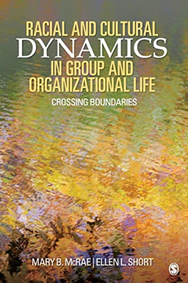 Racial and Cultural Dynamics in Group and Organizational Life