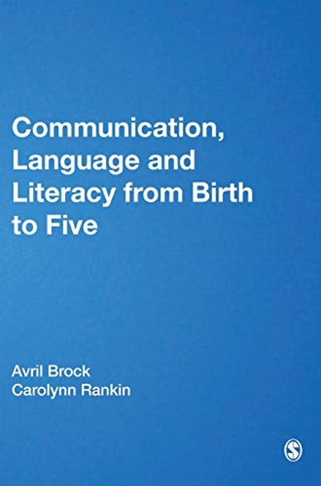 Communication, Language and Literacy from Birth to Five