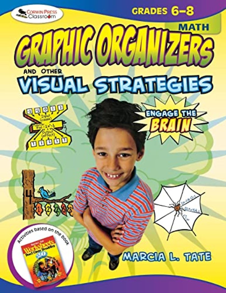 Engage the Brain: Graphic Organizers and Other Visual Strategies, Math, Grades 6–8