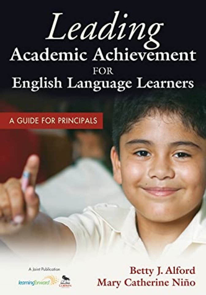 Leading Academic Achievement for English Language Learners: A Guide for Principals