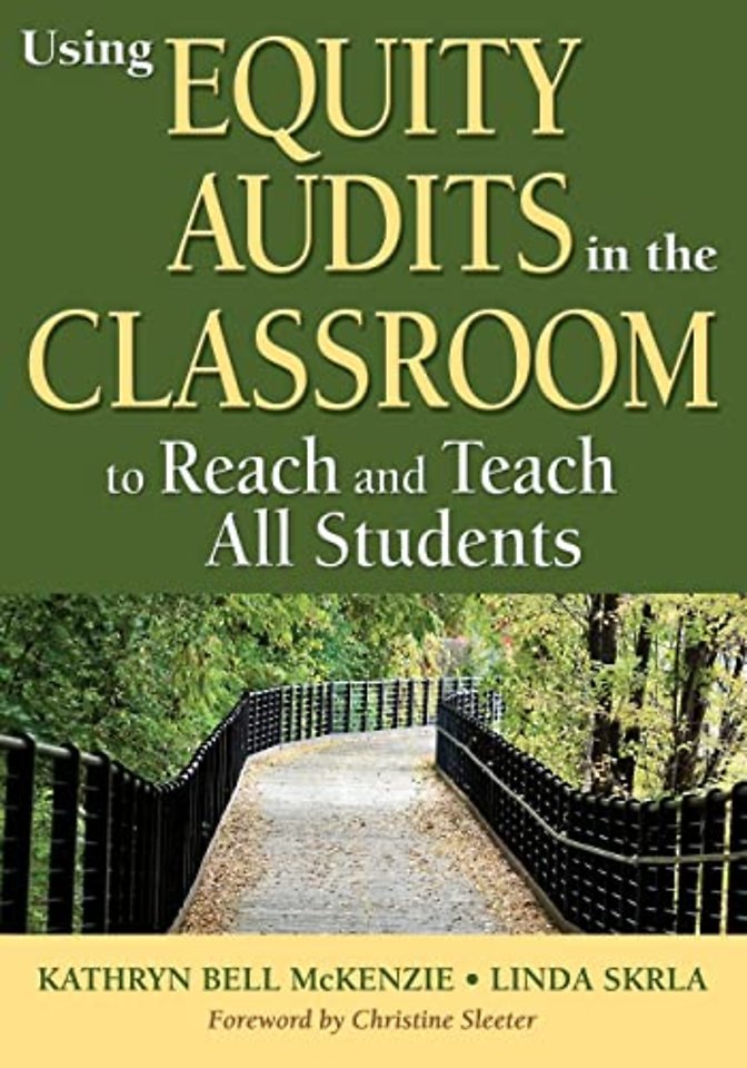Using Equity Audits in the Classroom to Reach and Teach All Students