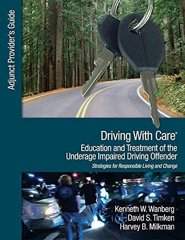 Driving With Care: Education and Treatment of the Underage Impaired Driving Offender