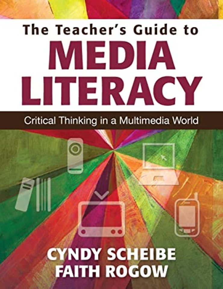 The Teacher’s Guide to Media Literacy