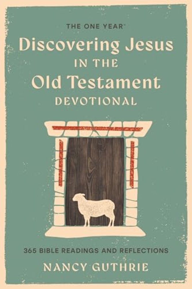 One Year Book of Discovering Jesus in the Old Testament