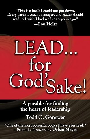Lead . . . For God'S Sake!
