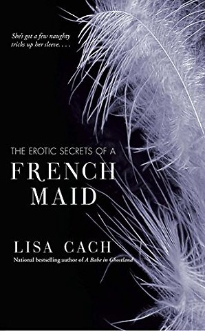 The Erotic Secrets of a French Maid