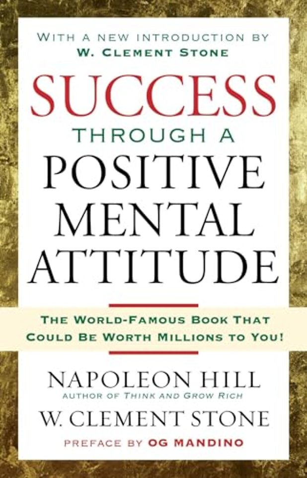 Success Through a Positive Mental Attitude